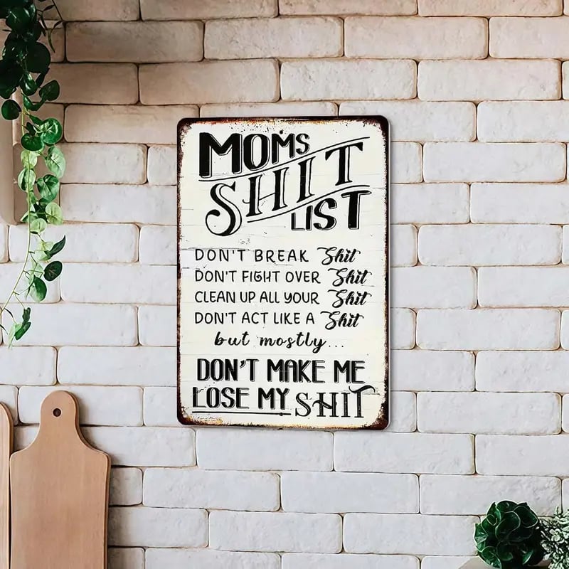 "Moms Shit List" Kitchen Metal Tin Sign 😂💕 A Gift Moms Will Actually Love