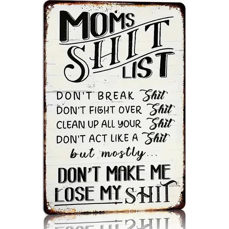 "Moms Shit List" Kitchen Metal Tin Sign 😂💕 A Gift Moms Will Actually Love
