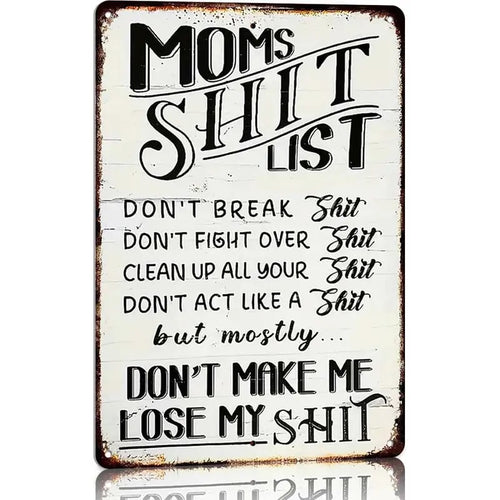 "Moms Shit List" Kitchen Metal Tin Sign 😂💕 A Gift Moms Will Actually Love