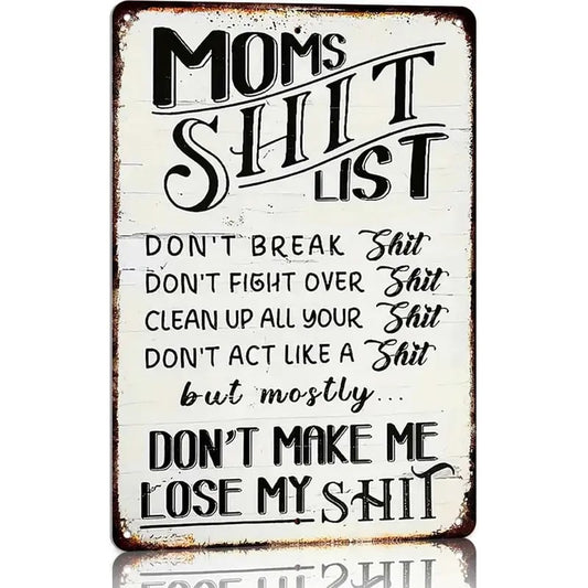 "Moms Shit List" Kitchen Metal Tin Sign 😂💕 A Gift Moms Will Actually Love